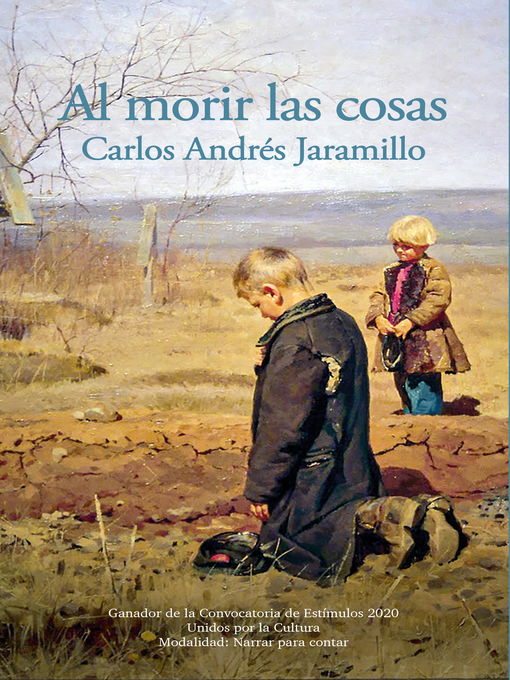 Title details for Al morir las cosas by Carlos Andrés Jaramillo - Available